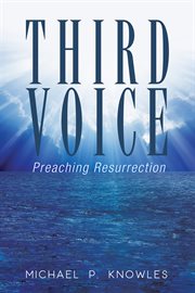 Third voice. Preaching Resurrection cover image cdn