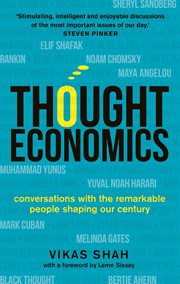 Thought Economics : Conversations with the Remarkable People Shaping Our Century cover image cdn
