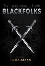 Trying to keep it from blackfolks cover image cdn