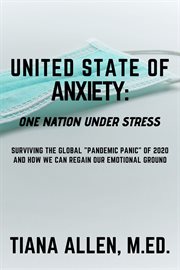 United state of anxiety. One Nation Under Stress cover image cdn
