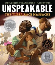 Unspeakable : the Tulsa Race Massacre cover image cdn