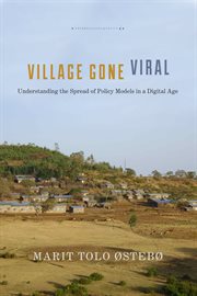 Village gone viral : understanding the spread of policy models in a digital age cover image cdn