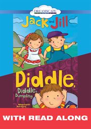 Jack and jill; & diddle, diddle, dumpling (read along) cover image cdn