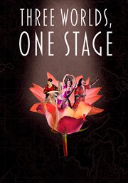 Three worlds, one stage cover image cdn