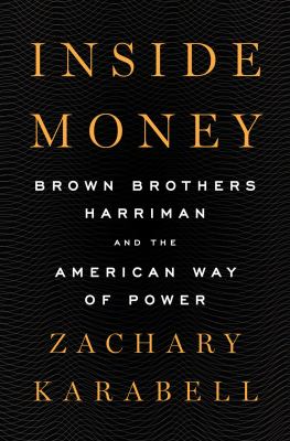 Inside money : Brown Brothers Harriman and the American way of power  cover image cdn