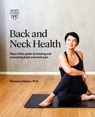 Back and neck health : Mayo Clinic guide to treating and preventing back and neck pain  cover image cdn