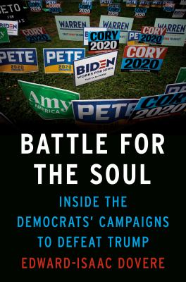 Battle for the soul : inside the Democrats' campaigns to defeat Trump  cover image cdn