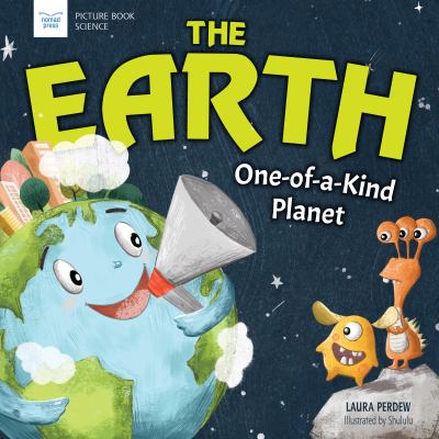 The Earth : one-of-a-kind planet  cover image cdn