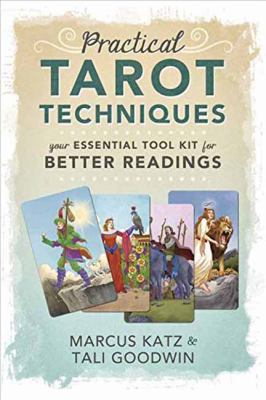 Practical tarot techniques : your essential tool kit for better readings  cover image cdn