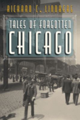 Tales of forgotten Chicago  cover image cdn