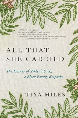 All that she carried : the journey of Ashley's sack, a black family keepsake  cover image cdn