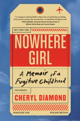 Nowhere girl : a memoir of a fugitive childhood  cover image cdn