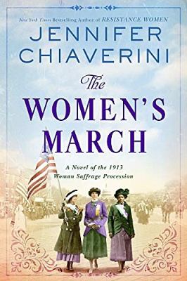 The women's march a novel of the 1913 Woman Suffrage Procession  cover image cdn