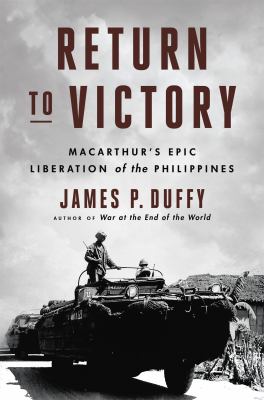 Return to victory : MacArthur's epic liberation of the Philippines  cover image cdn