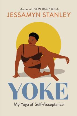 Yoke : my yoga of self-acceptance  cover image cdn