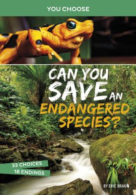 Can you save an endangered species? : an interactive eco adventure  cover image cdn