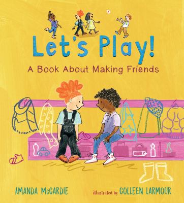 Let's play! : a book about making friends  cover image cdn