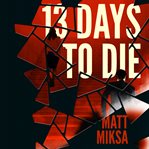 13 days to die cover image cdn