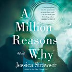 A million reasons why : a novel cover image cdn