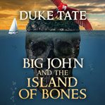 Big john and the island of bones cover image cdn