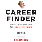 Career finder. Where to go from here for a Successful Future cover image cdn