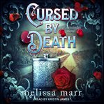 Cursed by Death : A Graveminder Novel cover image cdn