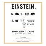 Einstein, Michael Jackson & me : a search for soul in the power pits of rock and roll cover image cdn