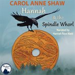 Hannah and the spindle whorl cover image cdn