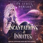 Incantations and inmates cover image cdn