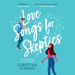 Love songs for skeptics cover image cdn