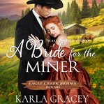 Mail order bride - a bride for the miner. Book #0 cover image cdn