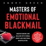 Masters of emotional blackmail cover image cdn