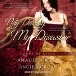 My Darling, My Disaster : Lords of Essex Series, Book 2 cover image cdn