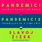Pandemic! & pandemic! 2. COVID-19 Shakes the World & Chronicles of a Time Lost cover image cdn