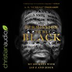 Permission to be Black : my journey with Jay-Z and Jesus cover image cdn