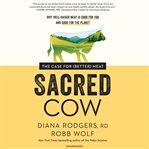 Sacred cow : the case for (better) meat : cover image cdn