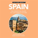 Spain - culture smart!: the essential guide to customs & culture cover image cdn