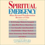 Spiritual emergency. When Personal Transformation Becomes a Crisis cover image cdn