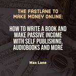 The fastlane to make money online cover image cdn
