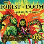 The forest of doom: lost in darkwood cover image cdn