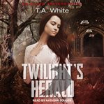 Twilight's Herald : Aileen Travers Series, Book 5 cover image cdn