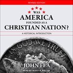 Was America founded as a Christian nation? : a historical introduction cover image cdn