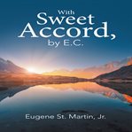 With sweet accord, by e.c. cover image cdn