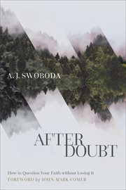 After doubt : how to question your faith without losing it cover image cdn