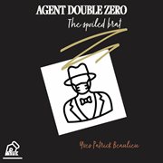 Agent double zero. The spoiled brat cover image cdn
