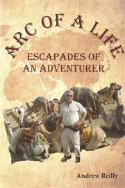 Arc of a life. Escapades of an Adventurer cover image cdn