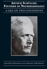Arthur schüler: founder of neuroradiology. A Life on Two Continents cover image cdn