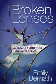 Broken lenses : identifying your truth in a world of lies cover image cdn