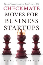 Checkmate moves for business startups. Tactical Advantages from Gameboard to Life cover image cdn
