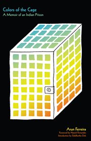 Colors of the cage. A Memoir of an Indian Prison cover image cdn